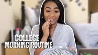 College Morning Routine 💆🏽&zwj;♀️