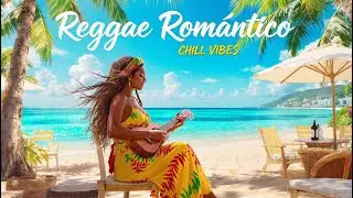 Reggae para el Alma 💚 Conecta con Tu Paz Interior