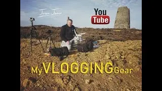 Landscape Photography...My Vlogging Gear
