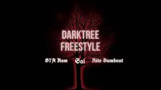 DarkTree Freestyle ( Ft Rito Dumbout & B7A Kam