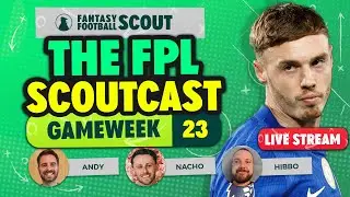 THE FPL SCOUTCAST! 🚨 | GAMEWEEK 23 | Fantasy Premier League Tips 2025/26