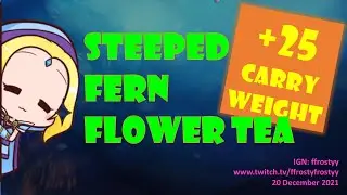Steeped Fern Flower Tea Herbivore +25 Carry weight, Aster, Mutated Flower