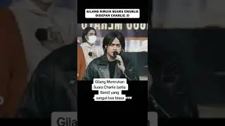 Bang Gilang menirukan suara Charlie yang begitu memukau