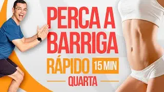 PERDER BARRIGA R&aacute;pido Treino SEMANAL 15 minutos | Quarta-Feira