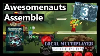 Awesomenauts Assemble [4K] 3 Player Local Multiplayer Co Op Series X - Gameplay