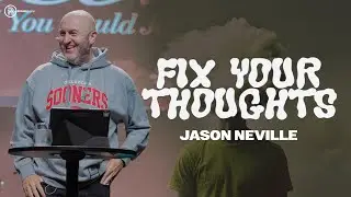 Fix Your Thoughts/Jason Neville