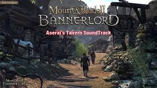 Aserai's Tavern - Mount & Blade II: Bannerlord SoundTrack