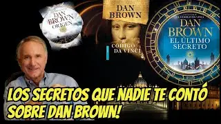 Los secretos que nadie te contó sobre Dan Brown!