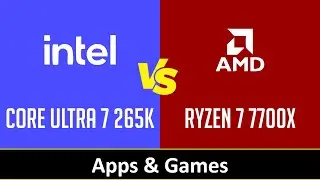 CORE ULTRA 7 265K vs RYZEN 7 7700X