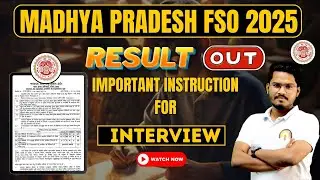 MPPSC FSO Interview Instruction 2025 | Result Out | One Mistake Can Reject You
