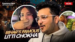 My Punjabi Wife Tried PATNA'S Litti Choka 1st Time! Street Food Vlog🤤