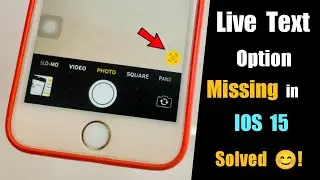 Live Text option not working or Missing from iPhone IOS 15 - FIXED