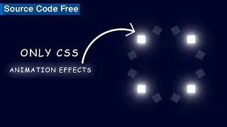 CSS Animation Effects | Using Html And CSS