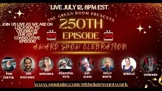 TKN Presents: The Green Room &ndash; 250th Episode Special