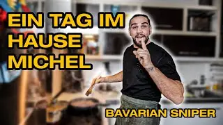 Ein Tag im Hause Michel | Bavarian Sniper
