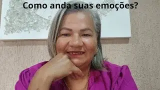 Cuidado com as emoções durante seu dia.