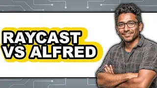 Raycast vs Alfred - 2025 Comparison