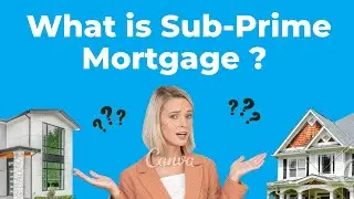 What is a Subprime mortgage | What is subprime credit | Subprime mortgage meaning