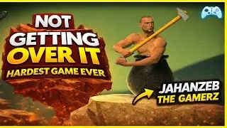 NOT GETTING OVER IT | HARDEST GAME EVER | JAHANZEB THE GAMERZ