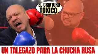 La CHUCHA RUSA quiiere DESCUATIZAR al Criaturo Toxico.