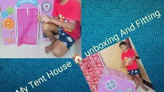 How to Tent House 🏠 unboxing and Fitting 