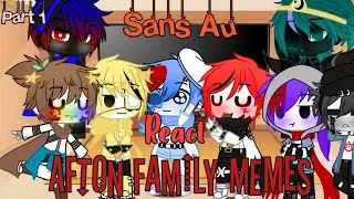Sans Au react Afton Family memes||Bad English||Part 1|| Read desk