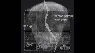 ESG Chopp - Super Gremlin (Official Audio)
