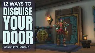 12 оригинальных способов спрятать дверь в жилище игрока WoW