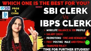 SBI Clerk Vs IBPS Clerk Comparison- GROUND REALITY, Best For You?