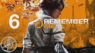 Remember Me Прохождение #6 &mdash; Макроволна / Босс: Kid X-Mas (Ребзя Новыйгод)