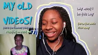 REACTING TO MY OLD VIDEOS
