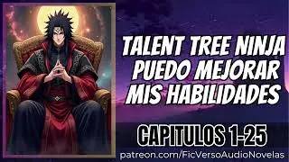 Talent Tree Ninja Puedo mejorar mis habilidades - Capitulos 1-25