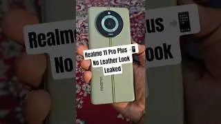 Realme 11 Pro Plus No leather Look Leaks #viral #shorts #yosho #youtubeshorts