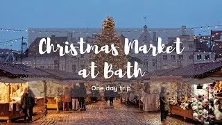 A day trip to Bath | Christmas Market | Travel Video