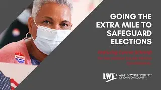 Going the Extra Mile to Safeguard Elections: Featuring Connie Schmidt
