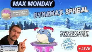 LIVE - Max Monday Featuring Dynamax Spheal on Pok&eacute;mon GO! 👀🤩