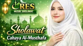 Sholawat menyentuh hati cahaya Musthofa ‼️ lirik ll @resmusiksholawat