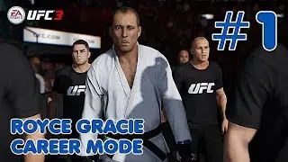 The Father Of The UFC : Royce Gracie UFC 3 Career Mode Part 1 : UFC 3 Career Mode (Xbox One)