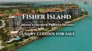 Fisher Island Properties - The Most Expensive Zip Code in the U.S.| Learn All Of The Communities