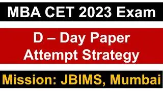 MBA CET 2023 Exam: D-Day Paper Attempt Strategy || Key Pointers