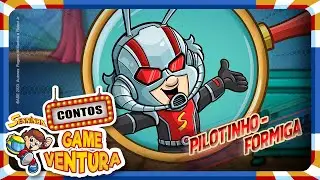 Contos Gameventura | O Pilotinho-formiga | Desenho animado para crian&ccedil;as