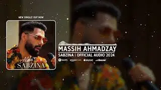 Massih - Sabzina | Official Audio 2024