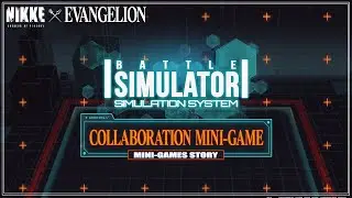 NIKKE x EVANGELION COLLAB MINIGAMES STORY | GODDESS OF VICTORY: NIKKE