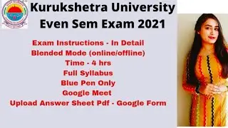 Kuk Even Sem Exam 2021 Updates | Guidelines | Blended Mode