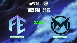 Fearless Esports HK vs Team Max | GAME 1 | HOK Wildcard King Series Fall 2025 | HOK GameKH