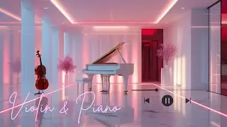 Soothing Violin and Piano Music | Emotional Calm, Relaxation & Healing | Calm Violin & Piano Music