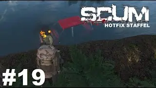 SCUM - Steffi hats kaputt gemacht #HOTFIX Staffel #19