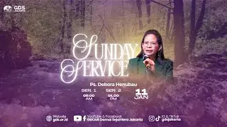 Mandarin Version | Sunday Service 2 GDS Jakarta, January 11th 2025 -  1 PM