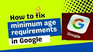 Can't create google account age requirements || How to fix minimum age in gmail | problem solved
