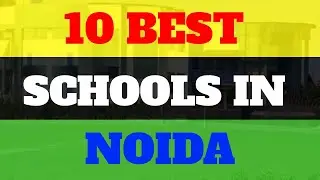 Top 10 Best Schools in Noida